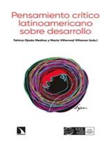 Libro: Pensamiento crtico latinoamericano sobre desarrollo - 9788413520070  - Ojeda Medina, Tahina - Villarreal Villamar, Mara -  Marcial Pons Librero