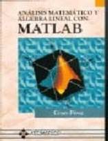 ANALISIS MATEMATICO Y ALGEBRA LINEAL CON MATLAB | CESAR PEREZ | Comprar  libro 9788478973651