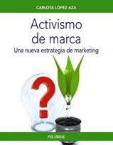 Libro: Activismo de marca - 9788436842906 - Lpez Aza, Carlota -  Marcial  Pons Librero