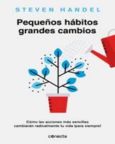 PEQUEOS HABITOS, GRANDES CAMBIOS | STEVEN HANDEL | Comprar libro  9788417992149