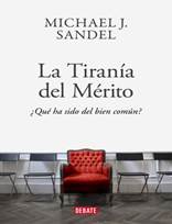 Libro: La tirana del mrito - 9788418006340 - Sandel, Michael J. -   Marcial Pons Librero