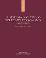 Libro: El sistema econmico policntrico romano - 9788497177306 - Molina  Vidal, Jaime -  Marcial Pons Librero