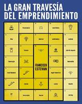 Libro: La gran travesa del emprendimiento - 9788498754995 - Estevan,  Francisco -  Marcial Pons Librero