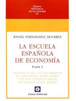 Libro: La escuela espaola de economa - 9788472097179 - Fernndez lvarez,  ngel -  Marcial Pons Librero
