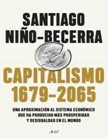 Libro: Capitalismo (1679-2065) - 9788434432956 - Nio-Becerra, Santiago -   Marcial Pons Librero
