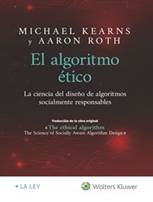Libro: El algoritmo tico - 9788418349447 - Kearns, Michael - Roth, Aaron -   Marcial Pons Librero