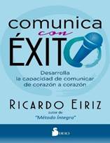 Libro: Comunica con xito - 9788418000713 - Eiriz, Ricardo -  Marcial Pons  Librero