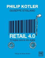 Libro: Retail 4.0 - 9788417880163 - Kotler, Philip - Stigliano, Giuseppe -   Marcial Pons Librero