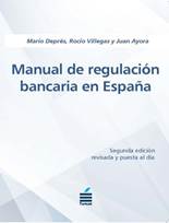 Libro: Manual de regulacin bancaria en Espaa - 9788417609436 - Ayora,  Juan - Deprs, Mario - Villegas, Roco -  Marcial Pons Librero