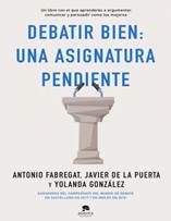 Debatir bien: una asignatura pendiente /9788413440217/ A. Fabregat/ Y.  Gmez/ J. de la Puerta/ ALIENTA/ AMMON-RA Librera