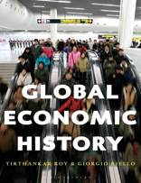 Libro: Global economy history - 9781472588432 - Riello, Giorgio - Roy,  Tirthankar -  Marcial Pons Librero