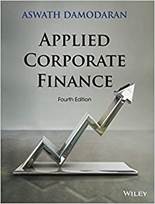Amazon.com: Applied Corporate Finance, Fourth Edition (9781118808931):  Damodaran, Aswath: Books