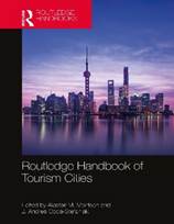 Routledge Handbook of Tourism Cities - 1st Edition - Alastair M. Morr
