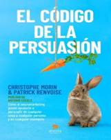Cdigo de la persuasion, El - Cristopher Morin - comprar libro 9788413440408  - Cervantes