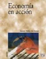 ECONOMIA EN ACCION de ANTONIO PULIDO SAN ROMAN | Casa del Libro