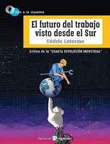 Libro: El futuro del trabajo visto desde el sur - 9788478848034 - Leterme,  Cdric -  Marcial Pons Librero