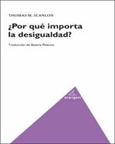Libro: Por qu importa la desigualdad? - 9788494874079 - Scanlon, Thomas -   Marcial Pons Librero