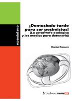 Libro: Demasiado tarde para ser pesimistas! - 9788412148305 -  Garitacelaya, Javier - Lwy, Michel - Tanuro, Daniel -  Marcial Pons  Librero