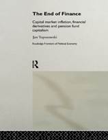 The End of Finance: Capital Market Inflation, Financial Derivatives an