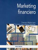 Marketing financiero, 9788436842326, F. MUOZ, F.J. LIBANA, PIRMIDE,  AMMON-RA LIBRERA