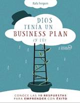 Libro: Dios tena un business plan. Y t? - 9788441542471 - Fergom, Rafa -   Marcial Pons Librero