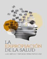 Libro: La expropiacin de la salud - 9788417893682 - Grvas, Juan - Prez  Fernndez, Mercedes -  Marcial Pons Librero