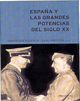 Espana y Las Grandes Potencias En El Siglo XX (Spanish Edition) de Balfour,  Sebastian; Preston, Paul: Used - Good Hardcover | V Books