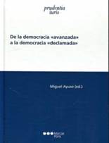 Ebook DE LA DEMOCRACIA "AVANZADA" A LA DEMOCRACIA "DECLAMADA" EBOOK de  AYUSO MIGUEL | Casa del Libro