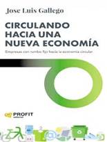 Libro: Circulando hacia una nueva economa - 9788417942748 - Gallego, Jos  Luis -  Marcial Pons Librero